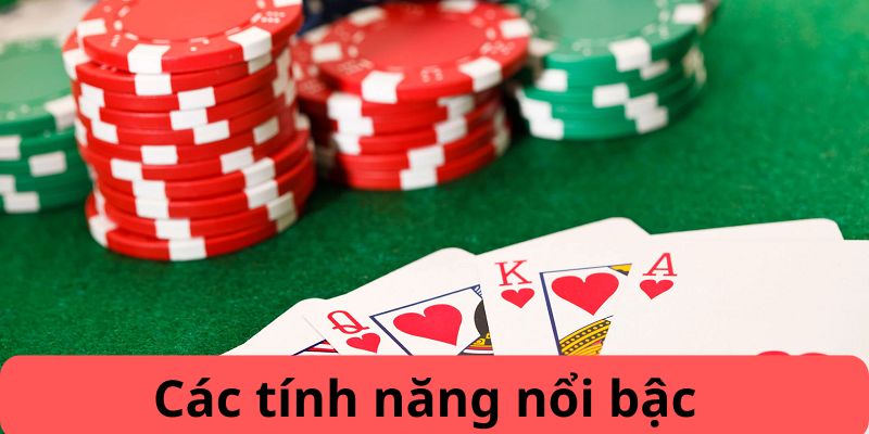 Các tính năng nổi bật